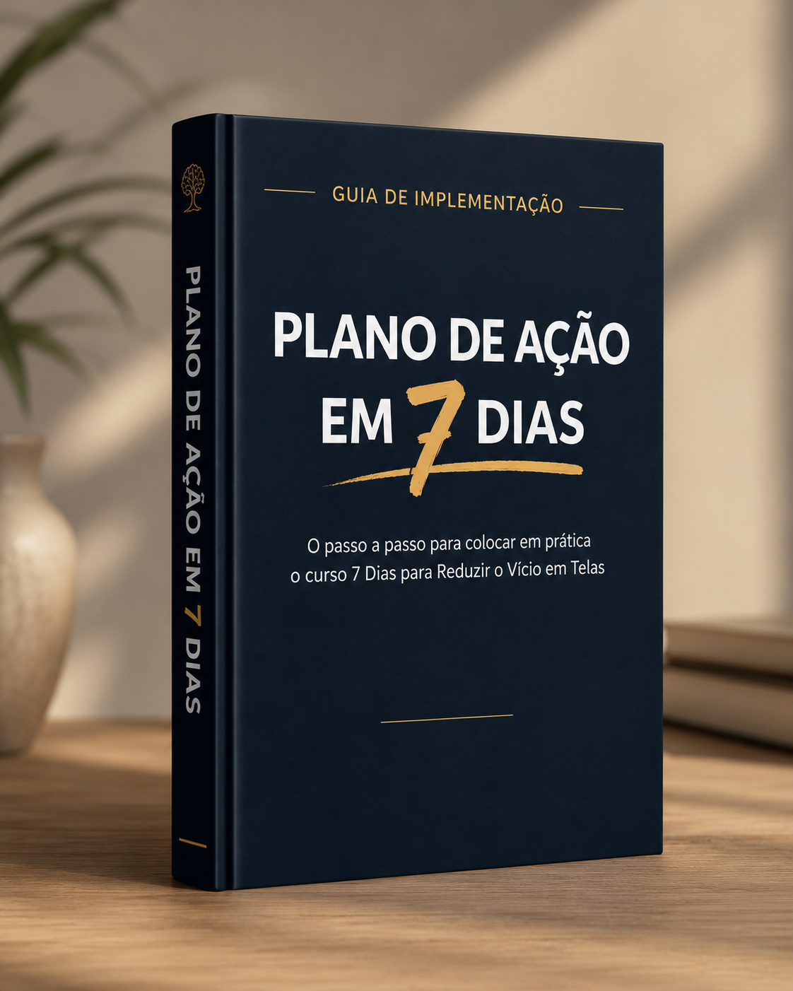 Livro Plano de Ação em 7 Dias, o guia de implementação da jornada